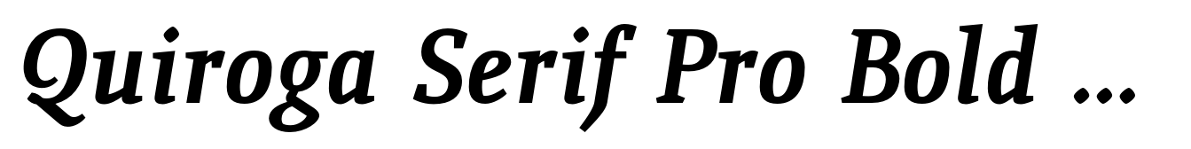 Quiroga Serif Pro Bold Italic